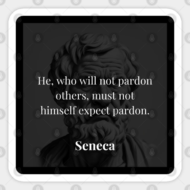 Seneca's Counsel: Pardon Begets Pardon Sticker by Dose of Philosophy